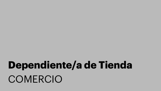 Dependiente/a de Tienda