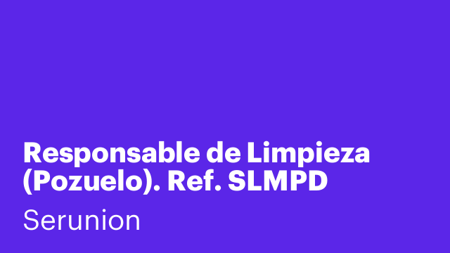 Responsable de Limpieza (Pozuelo). Ref. SLMPD