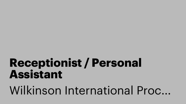 Receptionist / Personal Assistant