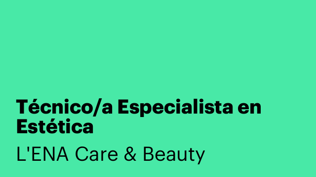 Técnico/a Especialista en Estética