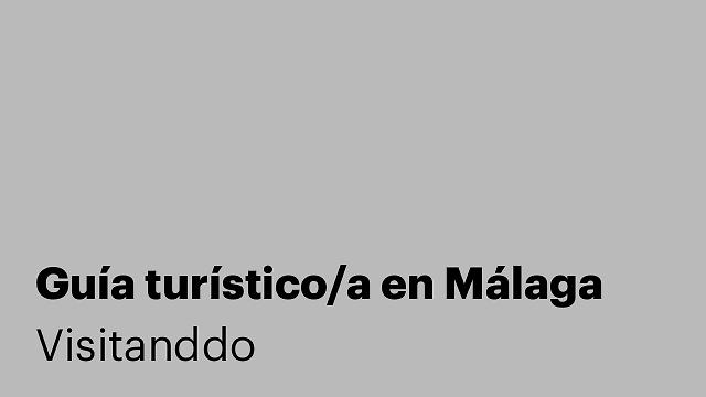 Guía turístico/a en Málaga