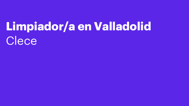 Limpiador/a en Valladolid
