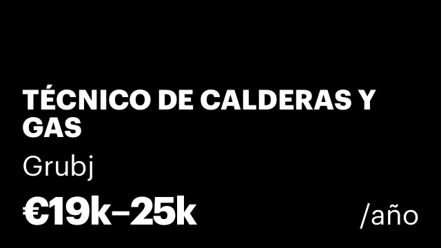 TÉCNICO DE CALDERAS Y GAS