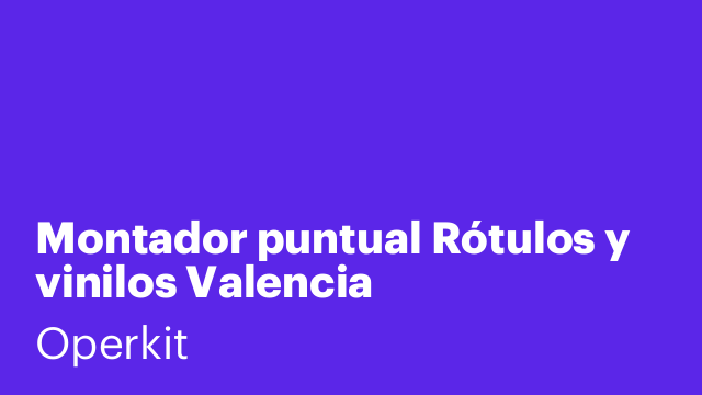 Montador puntual Rótulos y vinilos Valencia