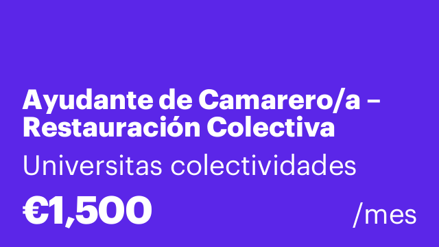 Ayudante de Camarero/a – Restauración Colectiva