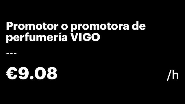Promotor o promotora de perfumería VIGO