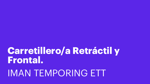 Carretillero/a Retráctil y Frontal.