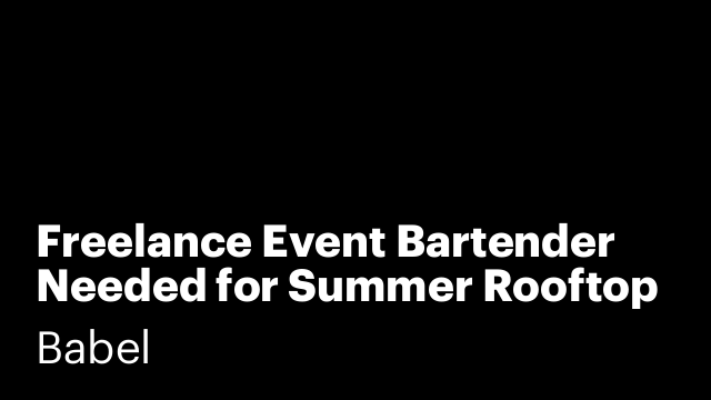 Freelance Event Bartender Needed for Summer Rooftop Party (2nd July)