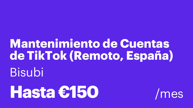 Mantenimiento de Cuentas de TikTok (Remoto, España)