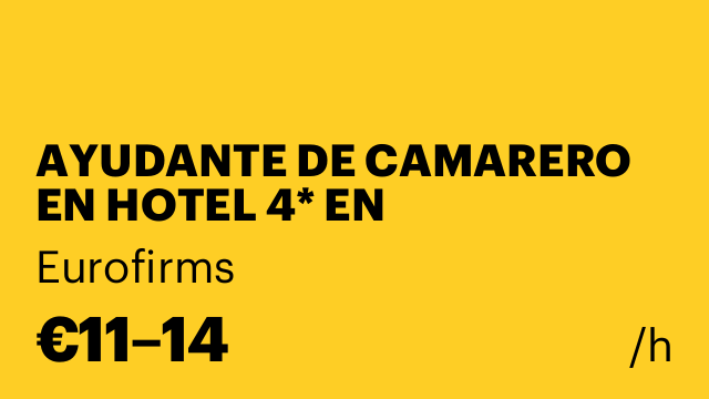 AYUDANTE DE CAMARERO EN HOTEL 4* EN CAPELLADES