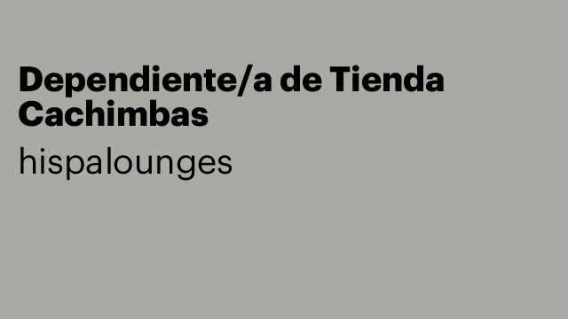 Dependiente/a de Tienda Cachimbas