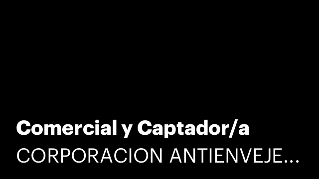 Comercial y Captador/a
