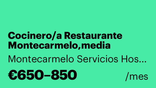 Cocinero/a Restaurante Montecarmelo,media jornada, noches.