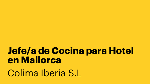 Jefe/a de Cocina para Hotel en Mallorca