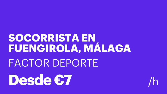 SOCORRISTA EN FUENGIROLA, MÁLAGA