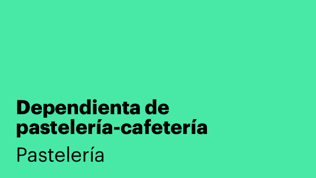 Dependienta de pastelería-cafetería