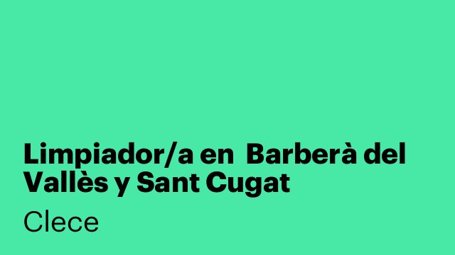 Limpiador/a en  Barberà del Vallès y Sant Cugat