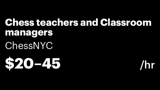 Chess teachers and Classroom managers