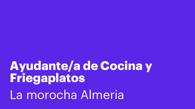 Ayudante/a de Cocina y Friegaplatos