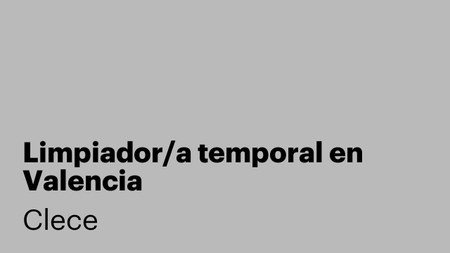 Limpiador/a temporal en Valencia