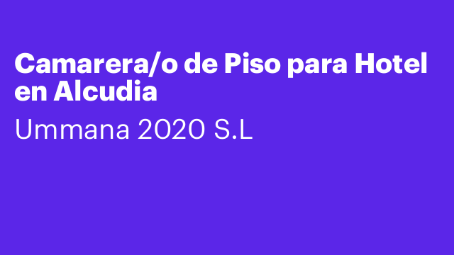 Camarera/o de Piso para Hotel en Alcudia