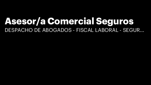 Asesor/a Comercial Seguros