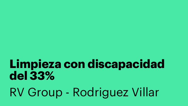 Limpieza con discapacidad del 33%