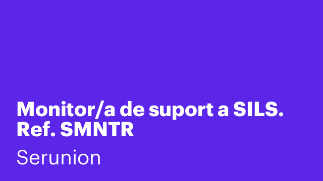 Monitor/a de suport a SILS. Ref. SMNTR