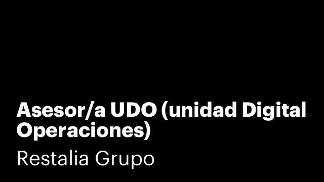 Asesor/a UDO (unidad Digital Operaciones)