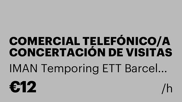 COMERCIAL TELEFÓNICO/A CONCERTACIÓN DE VISITAS
