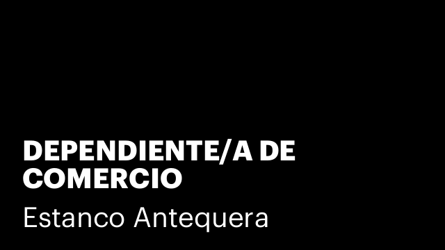 DEPENDIENTE/A DE COMERCIO