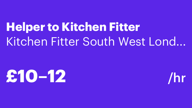 Helper to Kitchen Fitter