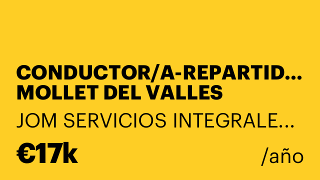 CONDUCTOR/A-REPARTIDOR/A MOLLET DEL VALLES