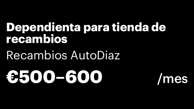 Dependienta para tienda de recambios