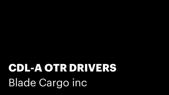 CDL-A OTR DRIVERS