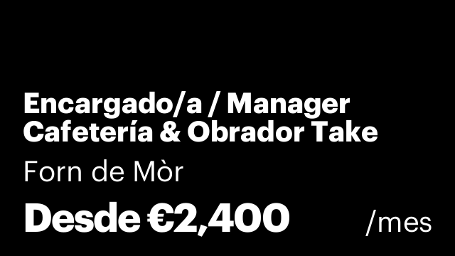 Encargado/a / Manager Cafetería & Obrador Take Away
