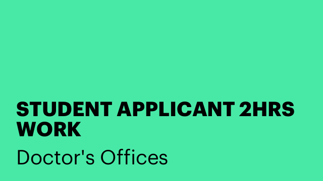 STUDENT APPLICANT 2HRS WORK