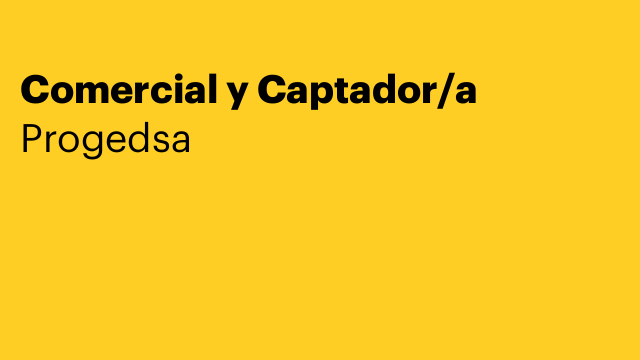 Comercial y Captador/a