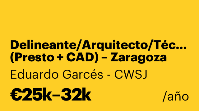Delineante/Arquitecto/Técnico (Presto + CAD) – Zaragoza