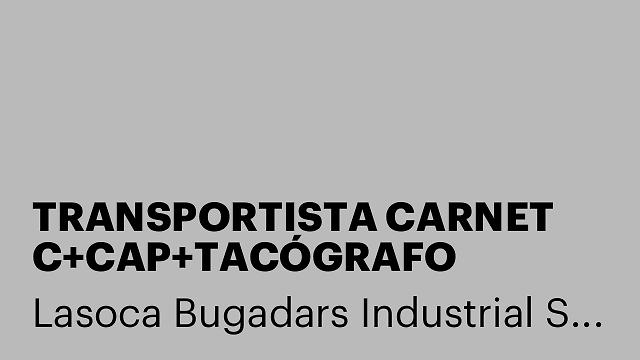 TRANSPORTISTA CARNET C+CAP+TACÓGRAFO