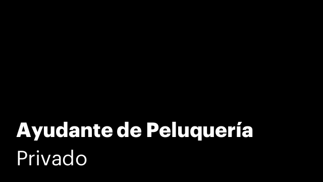 Ayudante de Peluquería