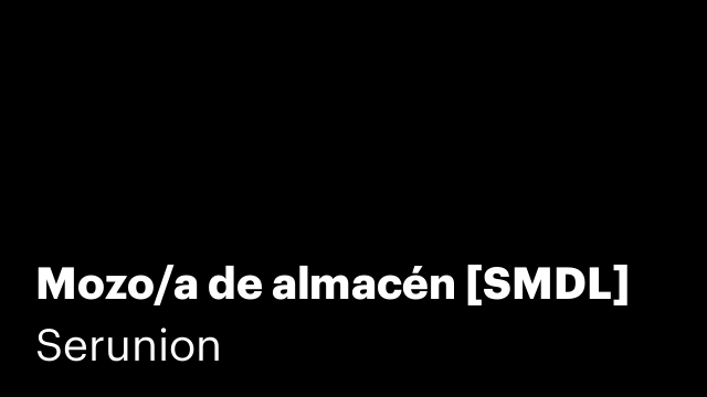 Mozo/a de almacén [SMDL]