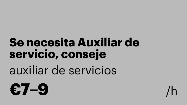 Se necesita Auxiliar de servicio, conseje