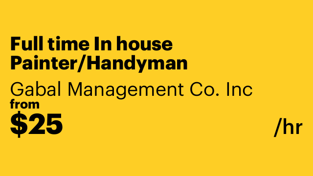 Full time In house Painter/Handyman