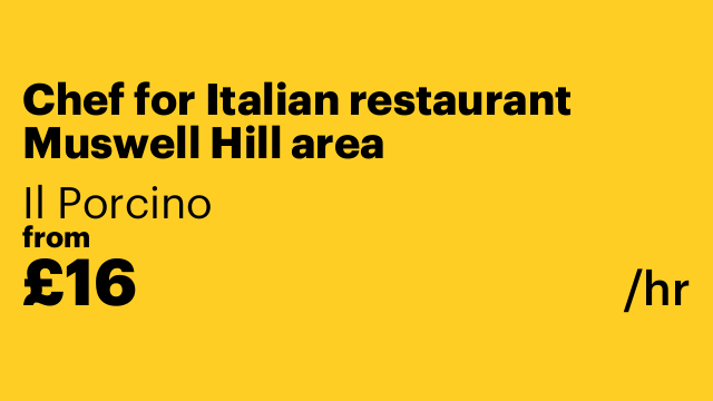 Chef for Italian restaurant Muswell Hill area