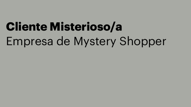 Cliente Misterioso/a