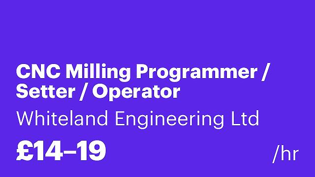 CNC Milling Programmer / Setter / Operator