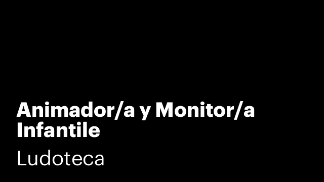 Animador/a y Monitor/a Infantile
