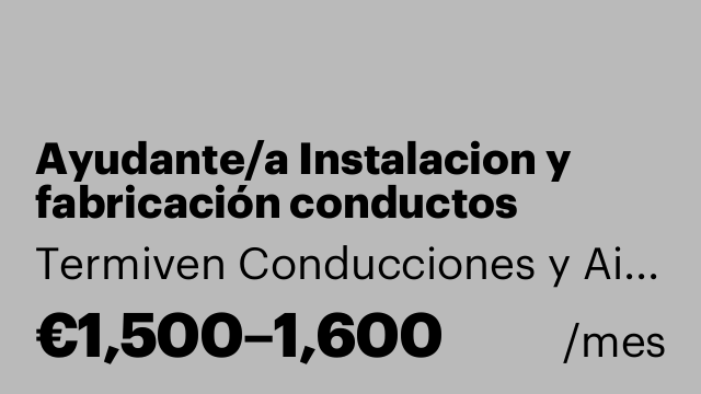 Ayudante/a Instalacion y fabricación conductos ventilación climatización