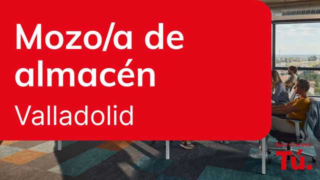 Mozo/a de almacén - Valladolid
